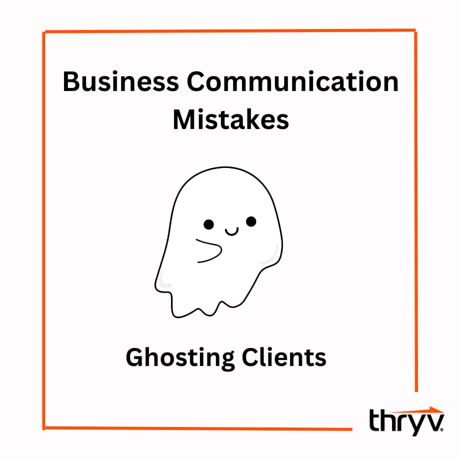 common business communication mistakes ghosting